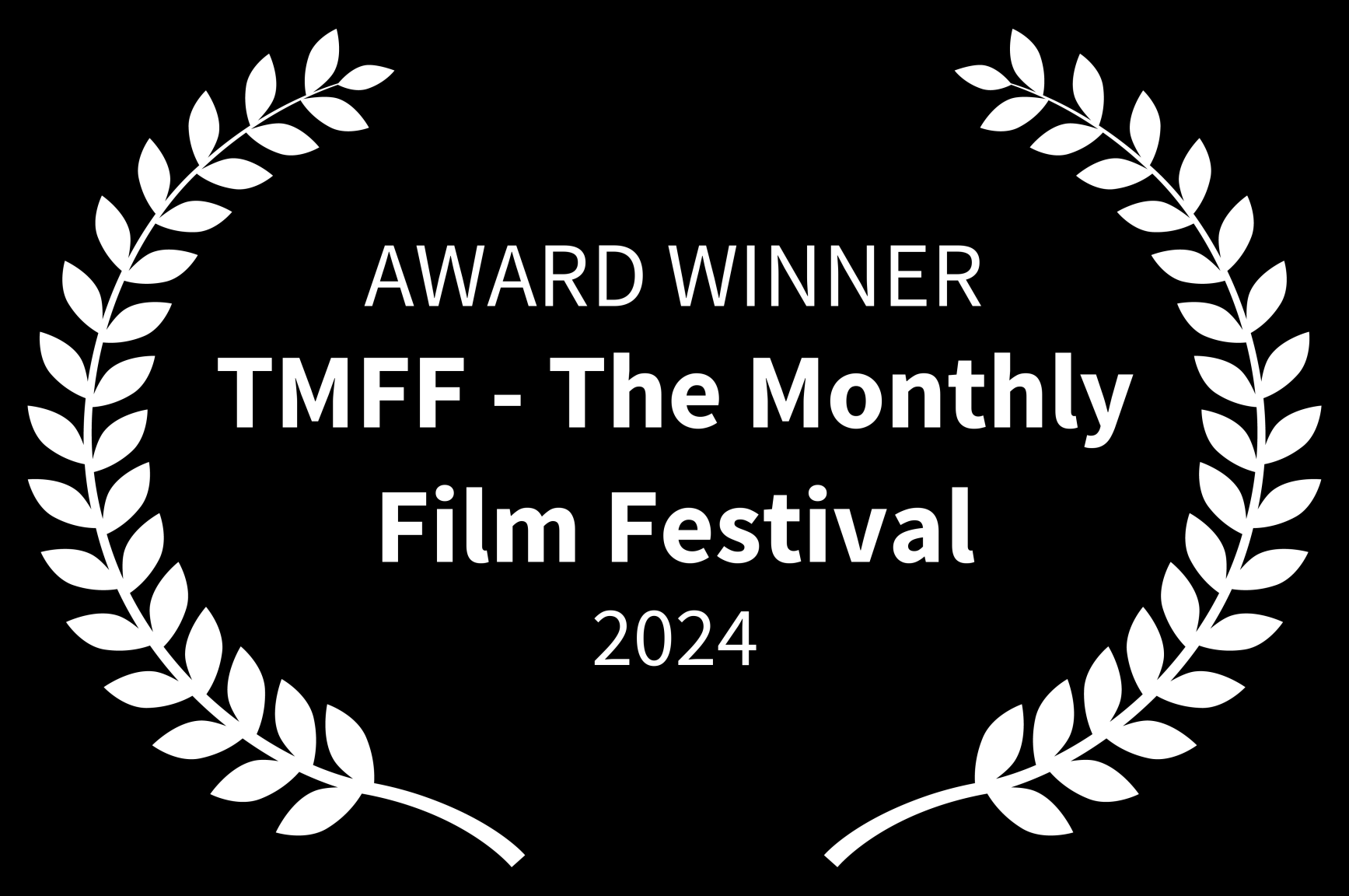 AWARD WINNER – TMFF – The Monthly Film Festival – 2024 (1)