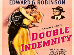 Double Indemnity [U] 1944 Edward G Robinson