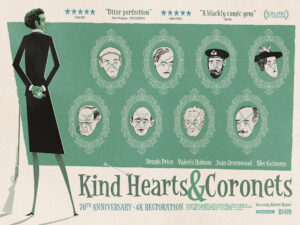 Kind Hearts & Coronets [U] | Starring Dennis Price, Alec Guinness, Joan Greenwood & Valerie Hobson